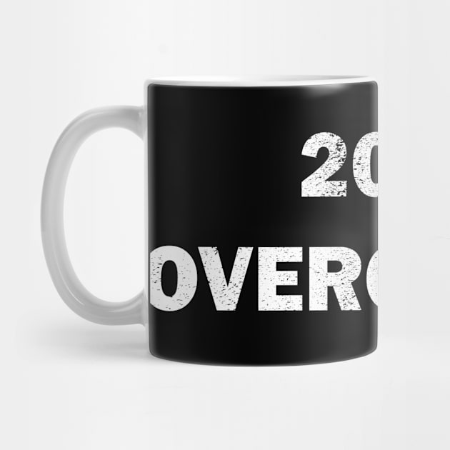 Distressed  2020  overcomer design by Samuelproductions19